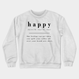 Sarcastic Definition of Happy Crewneck Sweatshirt